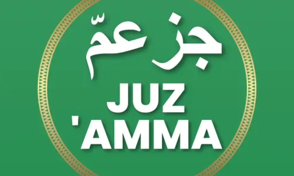 Juz Amma : Expert Tips to Include in Your Kid’s Memorization Schedule